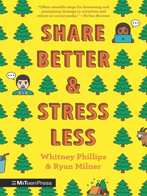 cover image of Share Better and Stress Less--A Guide to Thinking Ecologically about Social Media